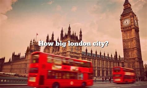 how big is london city